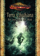 Terra Cthulhiana: Bis ans Ende der Welt - Cthulhu