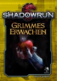 Grimmes Erwachen - Shadowrun